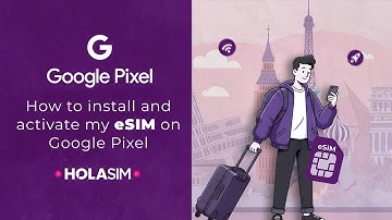 How to Install & Activate an eSIM on Google Pixel | HOLASIM (Step-by-Step Guide)