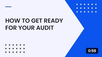 How to Get Ready for Your Audit