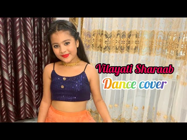 Vilayati Sharaab | Dance Cover | Darshan Raval | Hina Kashyap|Heli Daruwala class=