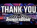 Thank You ThunderDome!!