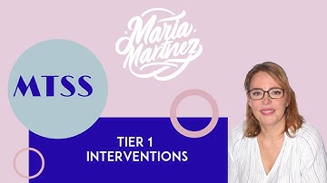 MTSS: What you need to know about Tier 1 Interventions