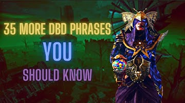 35 MORE Phrases You SHOULD Know | Dead by Daylight