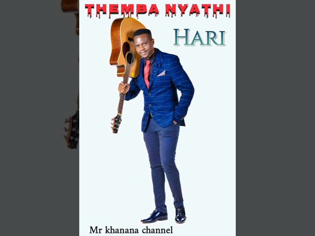 Themba Nyathi-Hari | official audio class=
