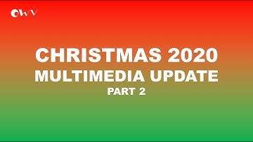 Christmas 2020 Multimedia Update - Part 2