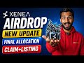 📌XENEA AIRDROP || FINAL UPDATE || $XENE TOKEN CLAIM+LISTING NEW UPDATE || 30 APRIL