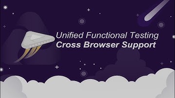Unified Functional Testing Cross Browser Support