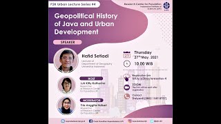 Urban Lecture Series #4  - Geopolitical History of Java and Urban Development