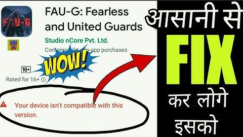 FAU-G game pre-registration problem incompatible device  issue Fix + game sizet