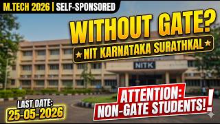 NIT Surathkal M.Tech Without GATE 2026 🔥 | Self Sponsored Admission | Last Date 25 May