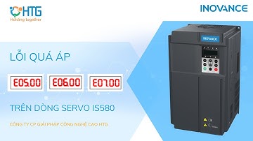 Hướng dẫn khắc phuc lỗi E05 - E06 -E07 trên Servo IS580
