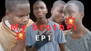My Brother Ep 1