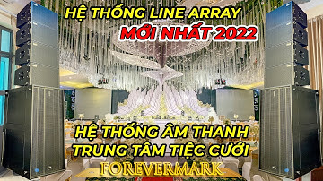 Lắp dàn loa line array Star Sound ST-1121 cho trungTâm tiệc cưới  Forevermark - Hà Nội 1000m²
