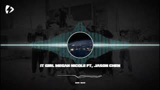 It girl Megan Nicole Ft, Jason Chen Speeed up and pitched