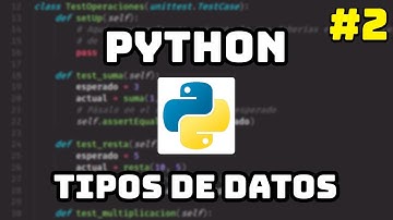 ✅ Curso Maestro de Python: Tipos de Datos 😎 #2