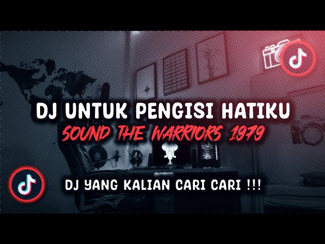 DJ UNTUK PENGISI HATIKU SLOWED SOUND THE WARRIORS 1979 VIRAL TIKTOK TERBARU 2023 !!! class=