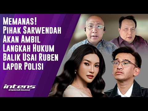 Pihak Sarwendah Akan Ambil Langkah Hukum Usai Ruben Lapor Polisi | Intens Investigasi | Eps 7298