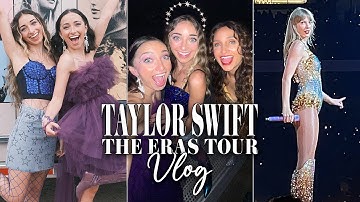 Taylor Swift Eras Tour Vlog | We were so close!