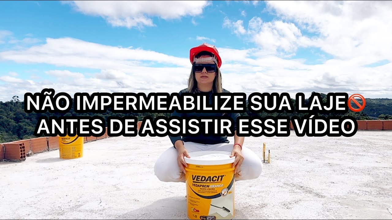 COMO IMPERMEABILIZAR LAJE? Passo a passo VEDAPREN VEDACIT