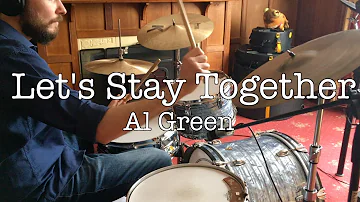 Let's Stay Together // Al Green // Drum Cover