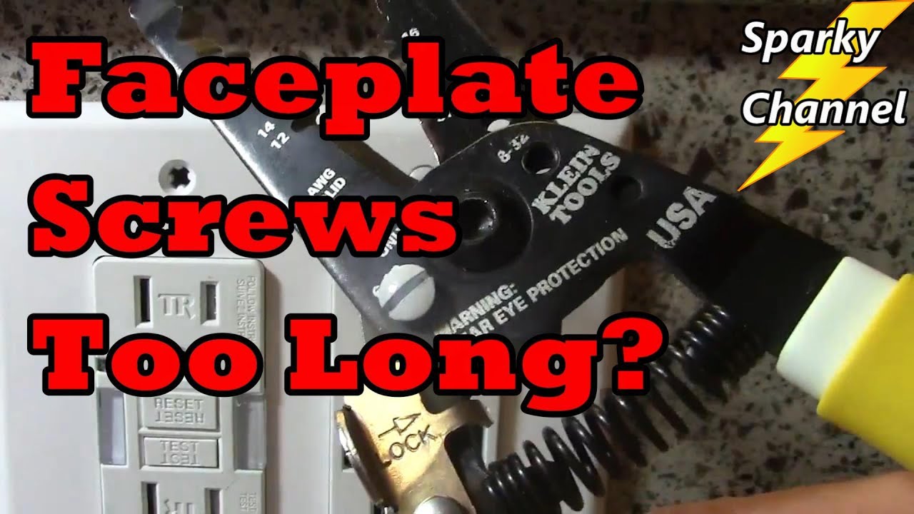 Faceplate Screws Too Long Sparky s Got Your Back How To Quickly Faceplate Screws Too Long Sparky s Got Your Back How To Quickly