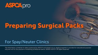Spay/Neuter Sterility: Preparing Surgical Packs