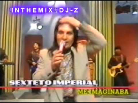 SEXTETO IMPERIAL - ME IMAGINABA