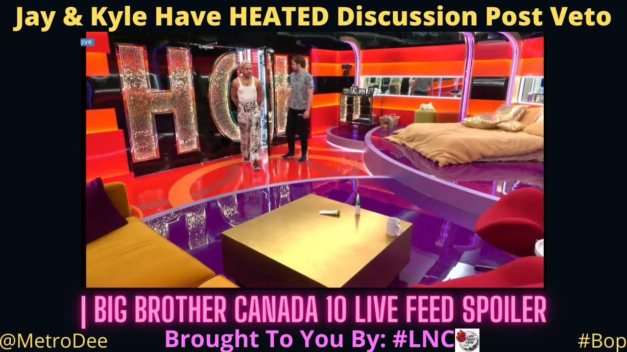 Jay & Kyle Have HEATED Discussion Post Veto Week 2 | Big Brother Canada 10 Live Feed Spoiler