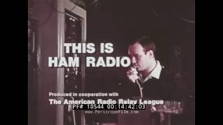 ' THIS IS HAM RADIO '  1970 AMERICAN RADIO RELAY LEAGUE PROMOTIONAL FILM  AMATEUR RADIO 10544