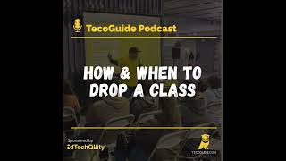How & When to Drop a Class