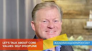 LETS TALK ABOUT CORE VALUES - SELF DISCIPLINE