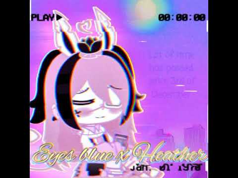 Eyes blue x Heather (Lofi♡slowed♡reverb)