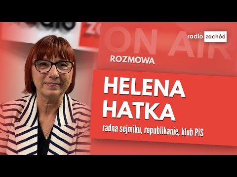 Poranny gość: Helena Hatka, radna sejmiku, klub PiS