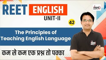 REET Pre English Class 2024 | The Principles of Teaching English Language | REET Exam 2024 | #42