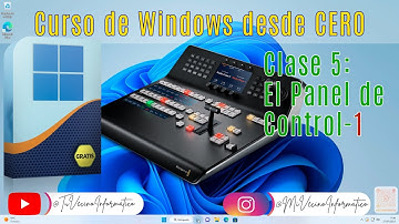 Clase 5 - Panel de Control de Windows  - Parte 1
