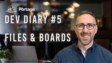 Portage Dev Diary 5 -  Files/Assessments and More Boards - July 19 2024