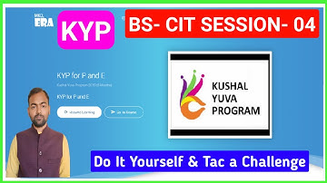 KYP BS CIT SESSION 4 DO IT YOURSELF AND TAC A CHALLENGE | BS CIT SESSION 4 | TAKE A CHALLENGE