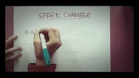 Spark Chamber