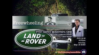 Freewheeling with SVP: Live with Prof Gerry McGovern, Land Rover