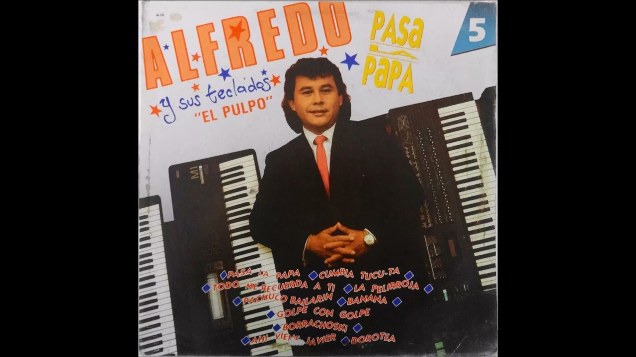 10 Dorotea-ALFREDO Y SUS TECLADOS