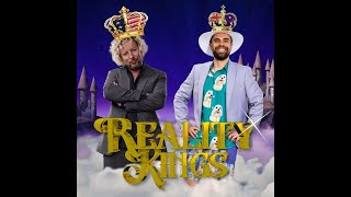 Reality Kings - Jonny Fairplay and King George Start a Podcast