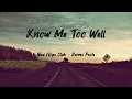New Hope Club, Danna Paola - Know Me Too Well (Letras)