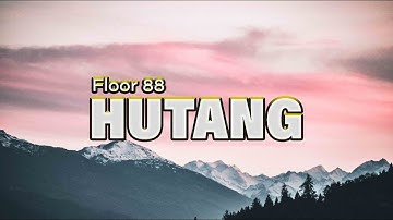 Floor 88 - Hutang / Pok Amai Amai (Lirik Video)