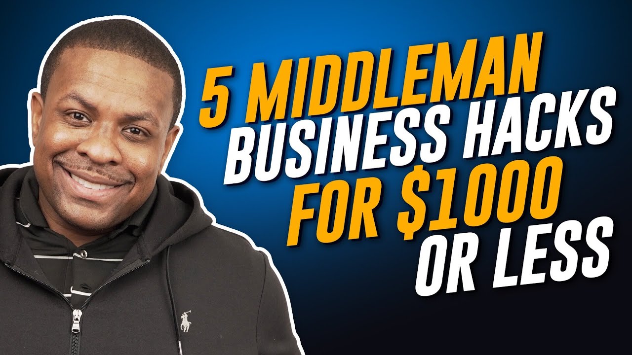 How To Start A Business With $1000 (Top 5 Middleman Business Hacks