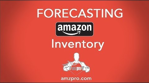 How to Do Amazon Inventory Forecasting Easily and Efficiently (FBA-FBM)