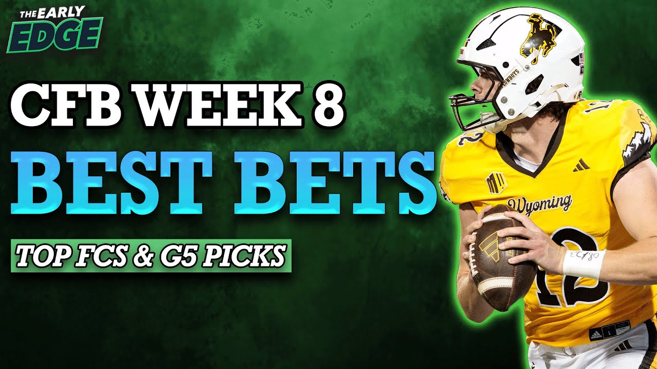 Early College Football Week 8 FCS and G5 Bets | The Early Edge - YouTube
