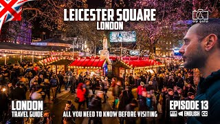 Leicester Square London Travel Guide Vlog