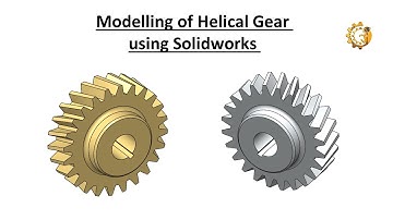 Modelling of Helical Gear using Solidworks
