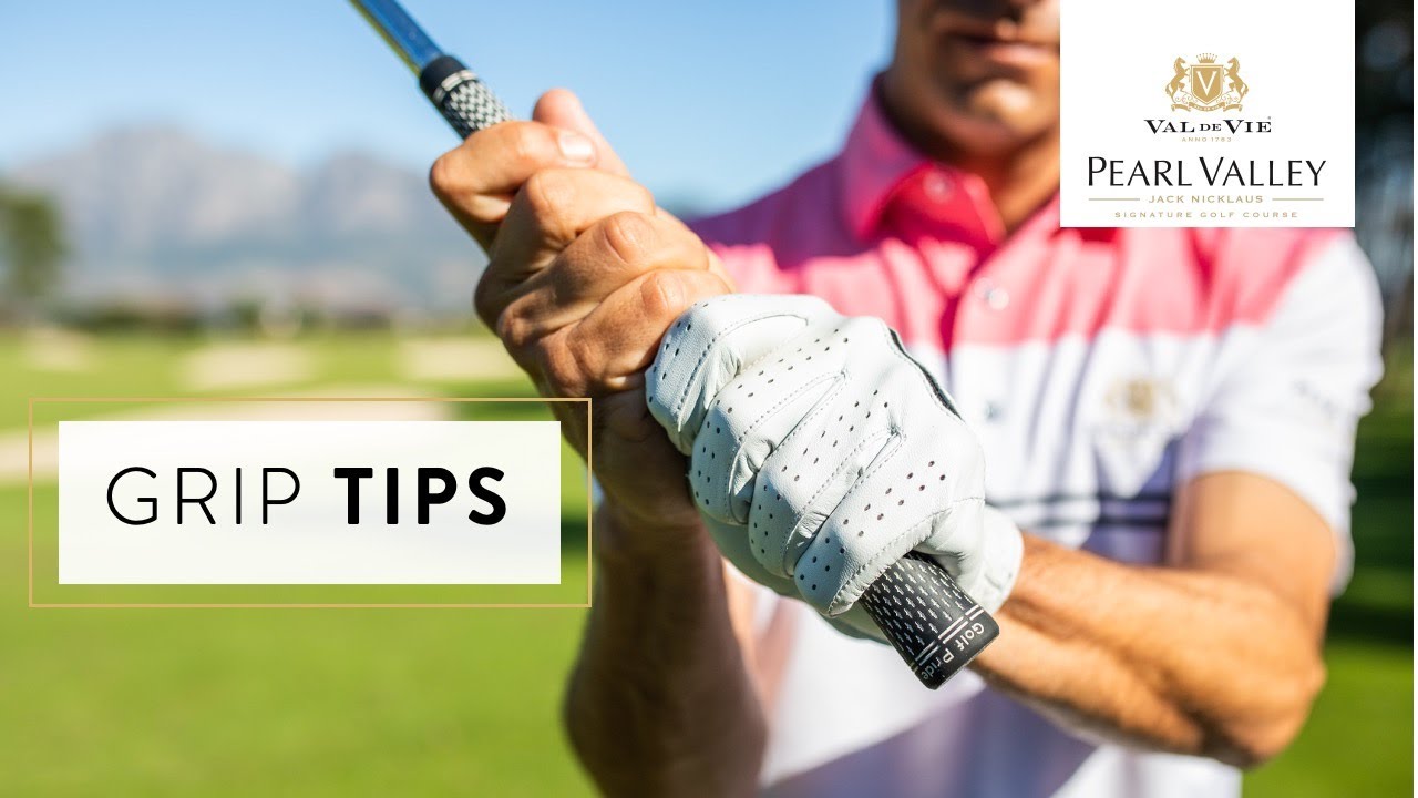 The perfect golf grip Pearl Valley Jack Nicklaus Signature golf course YouTube
