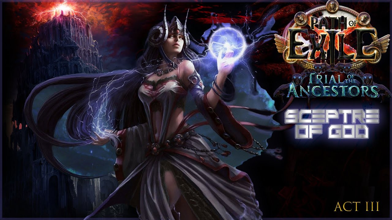 PoE TOTA Witch Gameplay Path of Exile Trial of the Ancestors End of ACT 3 Sceptre of God