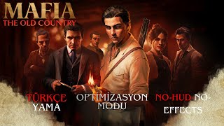 Mafia The Old Country Türkçe Yama Opti̇mi̇zasyon Modu No-Hud-No-Effects